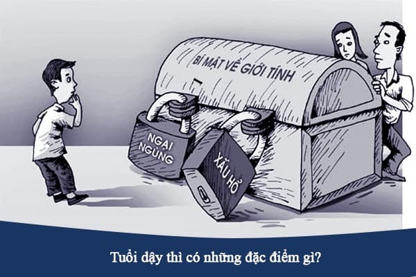  Nam và nữ vào tuổi dậy thì có những dấu hiệu nào